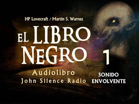 audiolibro-1/2-el-libro-negro-de-alsophocus-hp-lovecraft-(narrado-por-john-silence)