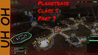 Need More Guards | Planetbase | Class S Part 9
