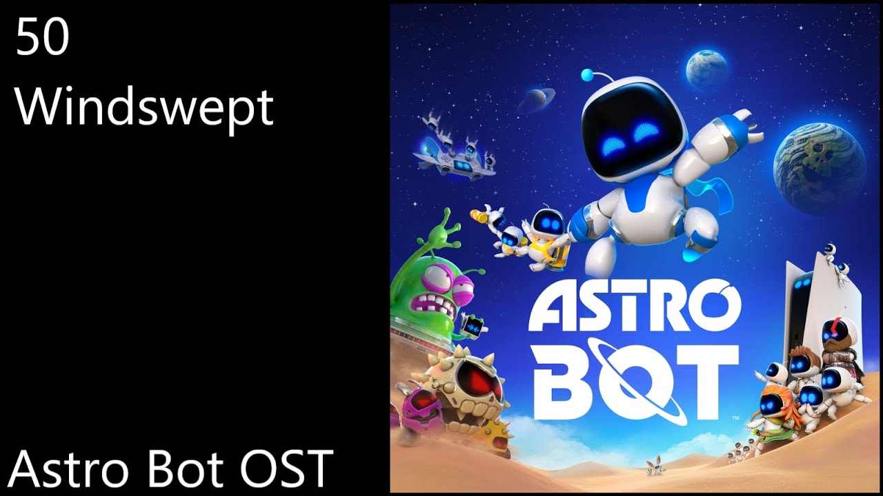 50. Windswept - Astro Bot OST (Official Video Game Soundtrack