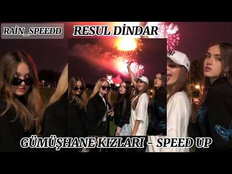 RESUL DİNDAR - GÜMÜŞHANE KIZLARI (SPEED UP)