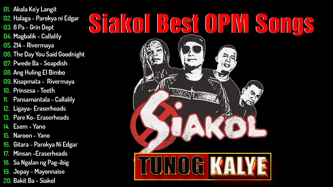 Siakol Best OPM Songs Playlist 2024 Ever ~ Top Hits Music Playlist Ever