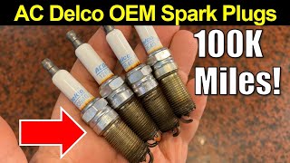 100,000 Miles No Problem! OEM AC Delco Spark Plugs