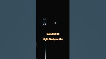 Insta360 X3 Starlapse cool video Idea #insta360x3 #nightphotography #starlapse