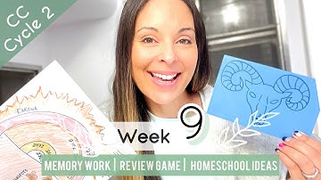 CC Cycle 2 Week 9: Foundations Memory Work, Review, & Homeschool Ideas