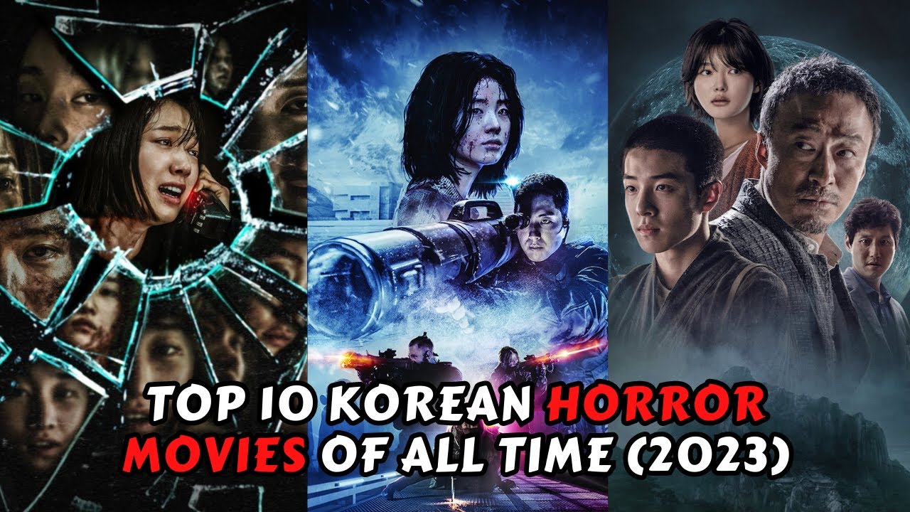 Korean Top 10 Horror Movies Of All Time 2023 kdrama koreandrama 