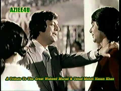 Bewafa Hain Yeh Dil Tod Dete The Greatest Ustad Mehdi Hasan Khan Waheed Murad M ASHRAF YouTube