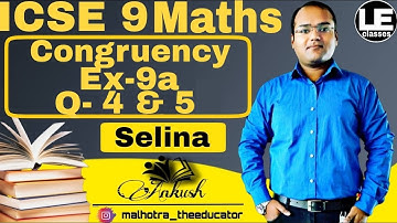 Congruence | Triangles Ex-9a ICSE Class 9 Maths | ICSE Concise Mathematics | Selina