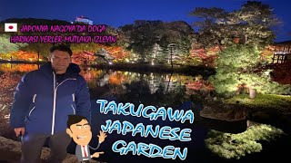 Japonya'da Doga harikasi bir yer Takugawa garden. Fotograflar cekebileceginiz en guzel ortam.