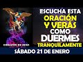 ORACIÓN DE LA NOCHE DE HOY LUNES 23 DE ENERO | LA MEJOR ORACIÓN ENTREGAR TODOS TUS ASUNTOS A DIOS