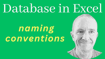 Excel Database Optimization: Using Naming Conventions for Tables, Columns, and Sheets - Tutorial