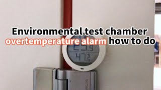 Constant temperature and humidity test chamber appears over-temperature alarm how to do？