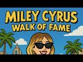 Walk Of Fame Miley Cyrus Walk Of Fame Miley Cyrus