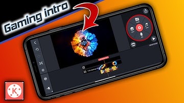 How to Make a Gaming intro in Kinemaster | Kinemaster se Gaming Intro Kaise Banaye