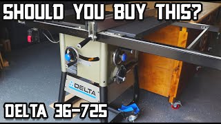 Delta 36725 Table Saw Review // Buying a Table Saw