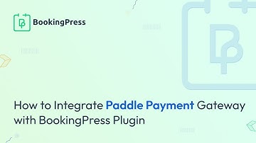 How to Integrate Paddle Payment Gateway with BookingPress Plugin | WordPress Booking Plugin