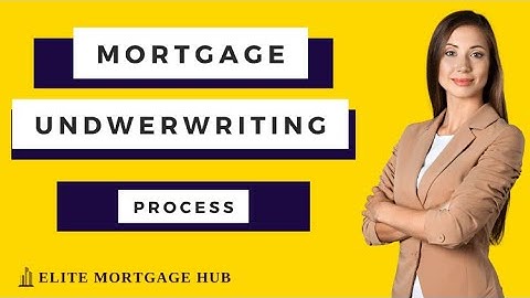 Understanding The Mortgage Underwriting Process