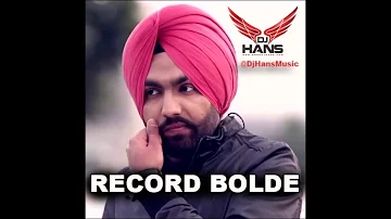 Record Bolde || Ammy virk || Dj Hans || Remix