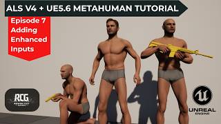ALS V4 + UE5.6 METAHUMAN TUTORIAL | Ep. 7 Adding Enhanced Inputs