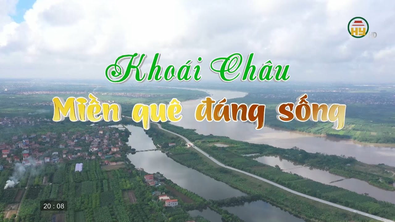 Khoái Châu - Miền quê đáng sống