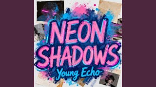 NEON SHADOWS