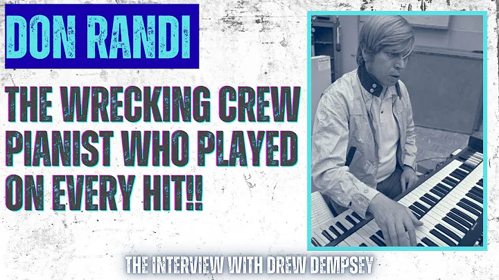 Don Randi of The Wrecking Crew reflects on his lif...