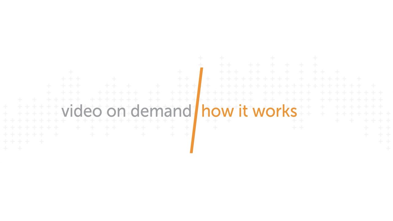 Video On Demand How It Works