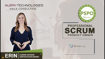 PROFESSIONAL SCRUM PRODUCT OWNER (PSPO) TRAINING - Scrum.org | ALEPH-GLOBAL SCRUM TEAM
