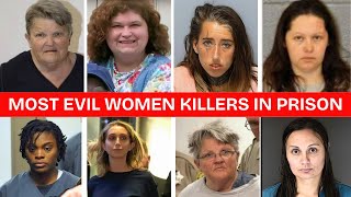 MOST EVIL WOMEN KILLERS In Prison For Murder |Shocking Crimes |Full List