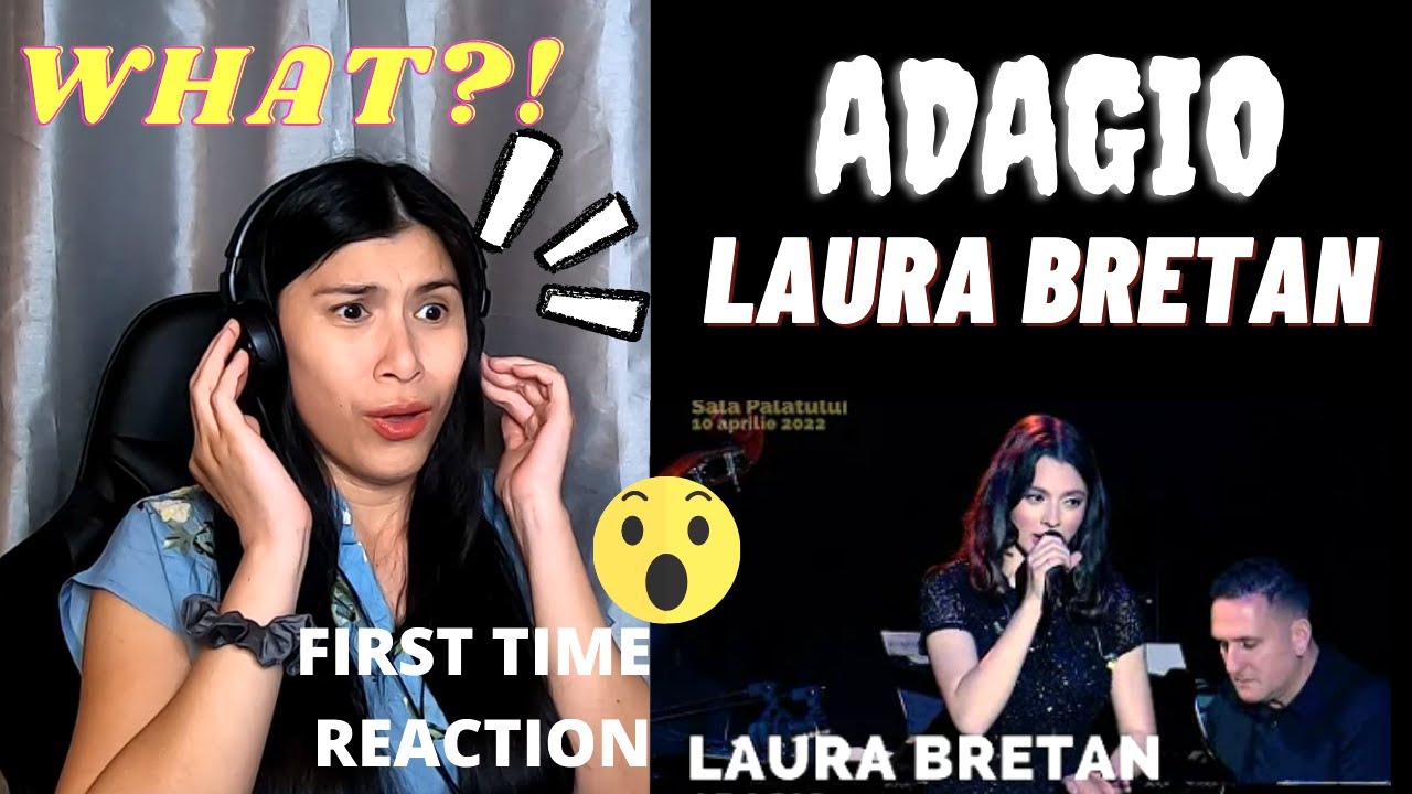 FIRST TIME REACTION - LAURA BRETAN - ADAGIO - Concert Sala Palatului (10.04.2022) REACTION