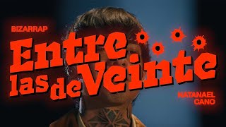 Natanael Cano X Bizarrap - Entre Las De 20 (Letras/Lyrics)