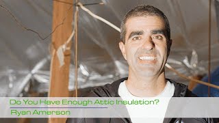 Do You Have Enough Attic Insulation?