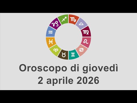 Video Oroscopo di giovedì 2 aprile 2026