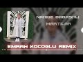 Nahide babal  dinlettimboynu bkk arklar  emrah koolu remix 