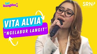 VITA ALVIA - NGELABUR LANGIT | LIVE SESSION INI DANGDUT