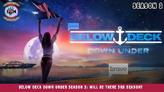 Celebrity Below Deck Down Under Season 3: Will Be There 3rd Season? - Premiere Next Wealth