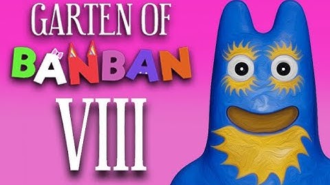 Garten of Banban 8: Anti Devil -  GARTEN OF BANBAN 7 GAMEPLAY  ! ALL BOSSES + SECRET ENDING!
