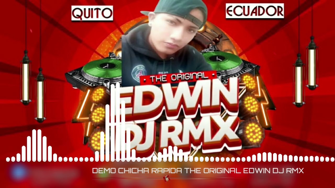CHICHA RAPIDA SOLO HITS_EL ORIGINAL--EDWIN DJ RMX_LOS DEL FUEGO QUE ES EL AMOR TEMA POWER