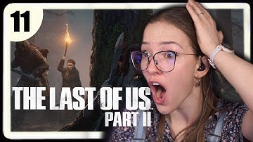 OH MY GOD ✧ The Last of Us Part 2 First Playthrough ✧ Part 11