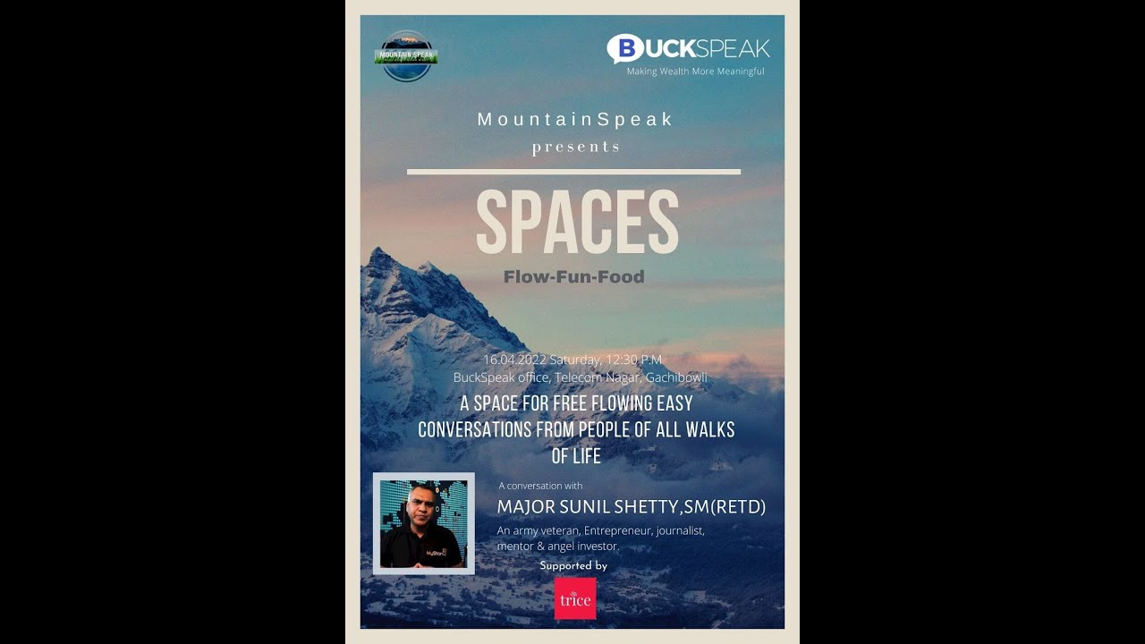 MountainSpeak Spaces with Major Sunil Shetty, SM