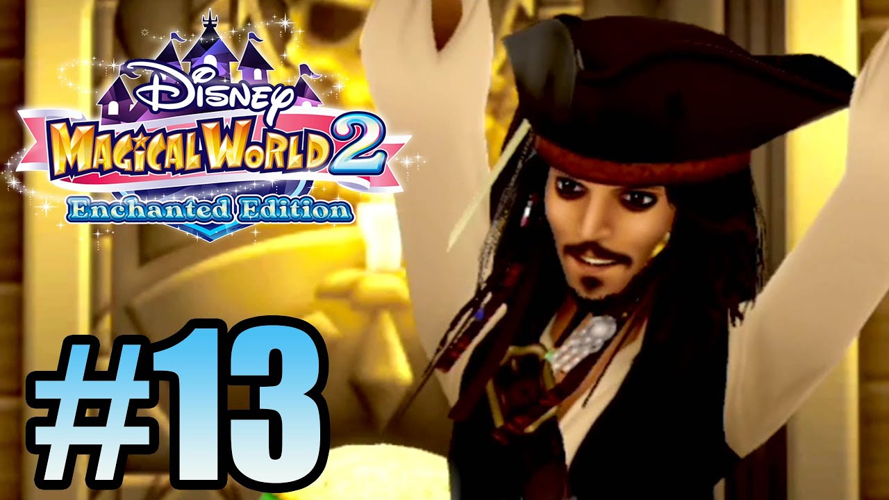 Disney Magical World 2: Enchanted Edition Gameplay Walkthrough Part 13