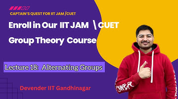 Lecture 18  :Group  Theory for IIT JAM , CUET PG, BHU ,CSIR NET , GATE || Captain’s Quest