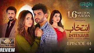 Intekhab Episode 44 (Subtitles) 13th August 2026 | Sukaina Khan - Fahad Sheikh | Full HD REVIEW