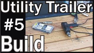 Homemade Utility Trailer Project ( Build 5 )