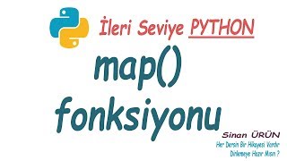 Python ileri seviye programlama dersleri - map() fonksiyonu kullanımı