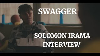 SWAGGER - SOLOMON IRAMA INTERVIEW ( 2021) Details