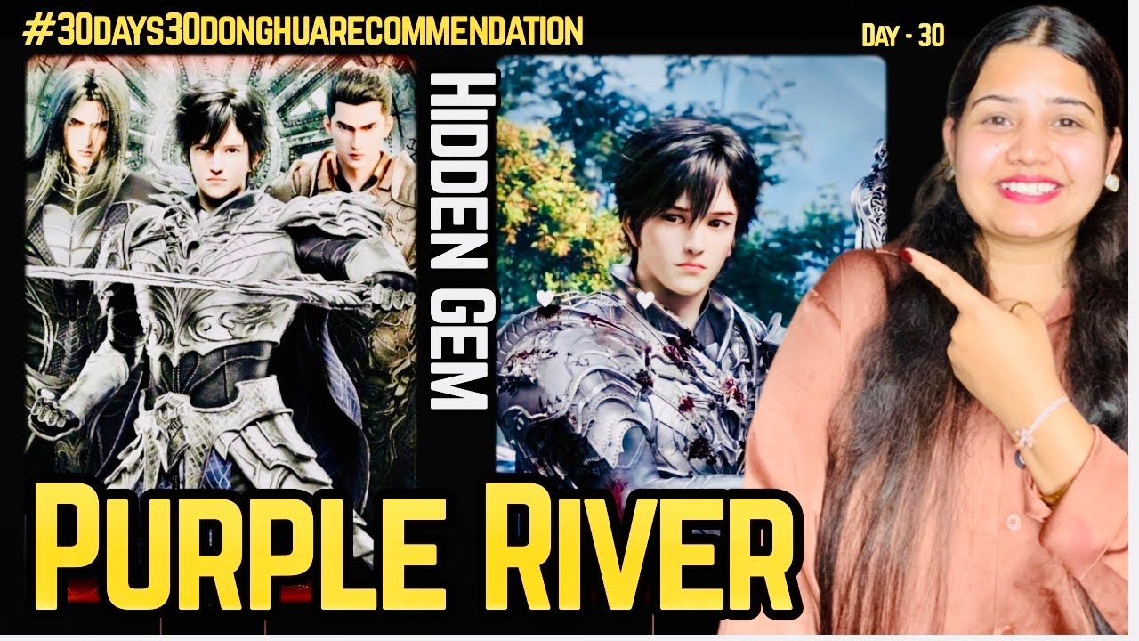Purple River Donghua Review In Hindi | Season 2 Update | Best Donghua Recommendation