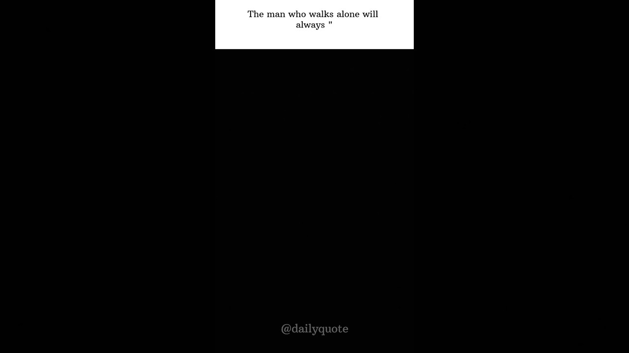 Walking alone will lead to success.🔥 
