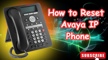 How to Reset an Avaya IP Phone Step by Step Guide