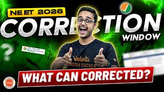 NEET 2026 Application - Correction Window Open - What can corrected? | Ajay Kumar Sir
