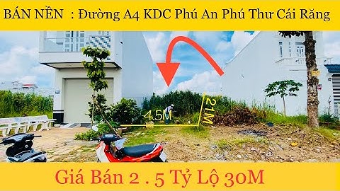 Nhà Bán Cần Thơ | Bán Nền KDC Phú An Đường A4 Phường Phú Thứ Quận Cái Răng TP Cần Thơ
